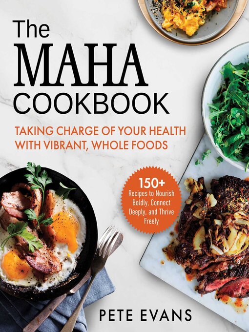 Title details for The MAHA Cookbook by Pete Evans - Available
